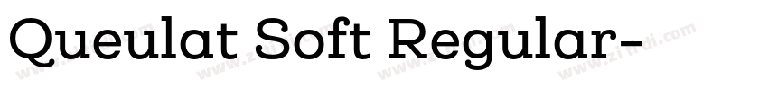 Queulat Soft Regular字体转换 Queulat Soft Regular字体转换